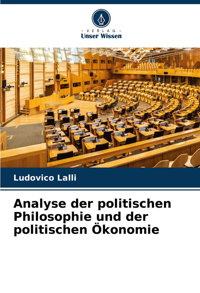 Analyse der politischen Philosophie und der politischen Ökonomie