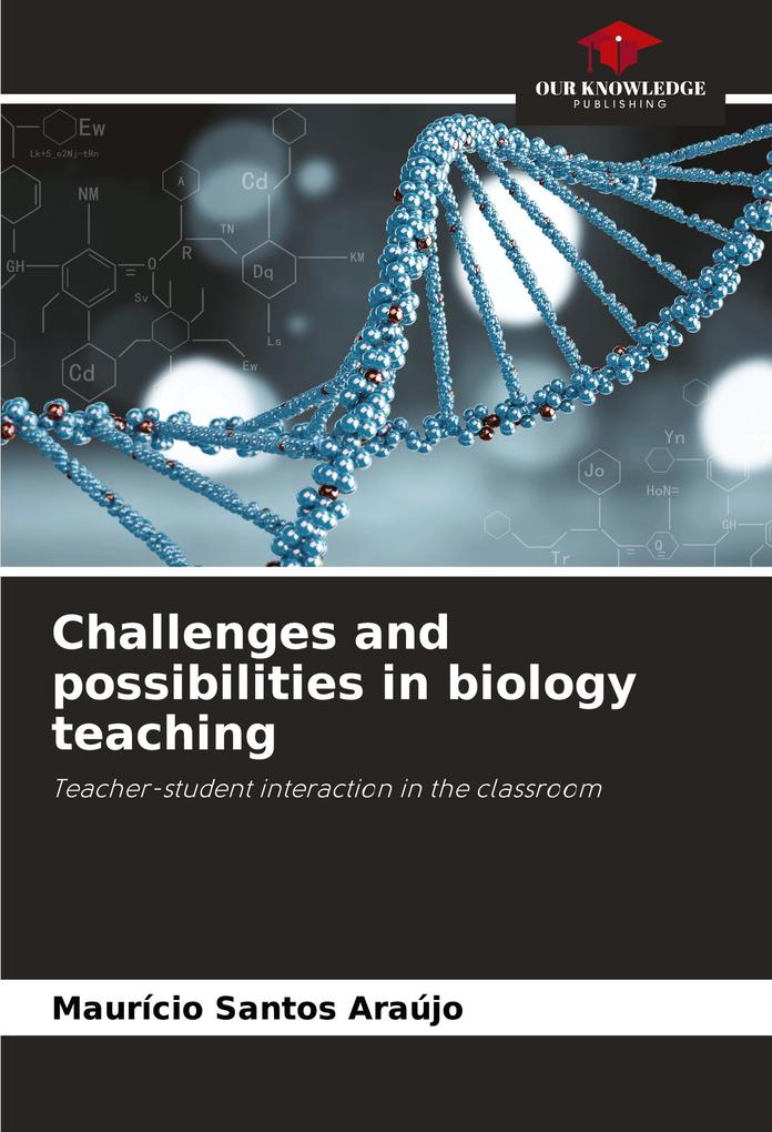 Challenges and possibilities in biology teaching