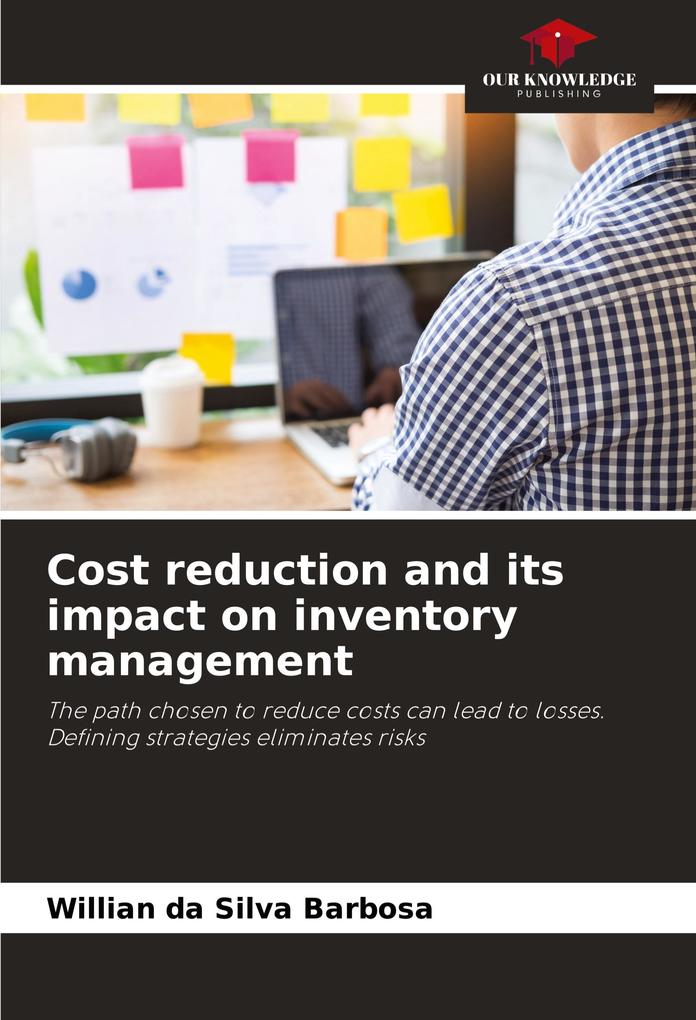 Cost reduction and its impact on inventory management