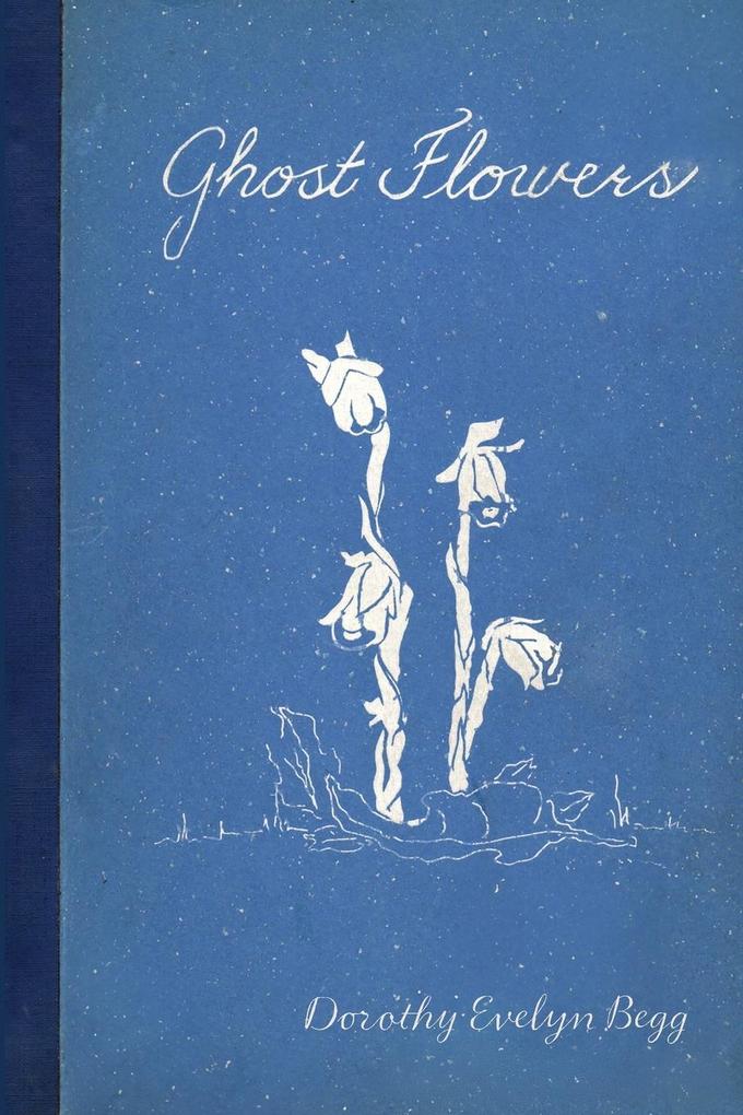 Ghost Flowers