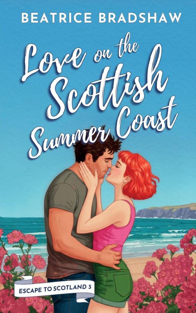 Love on the Scottish Summer Coast