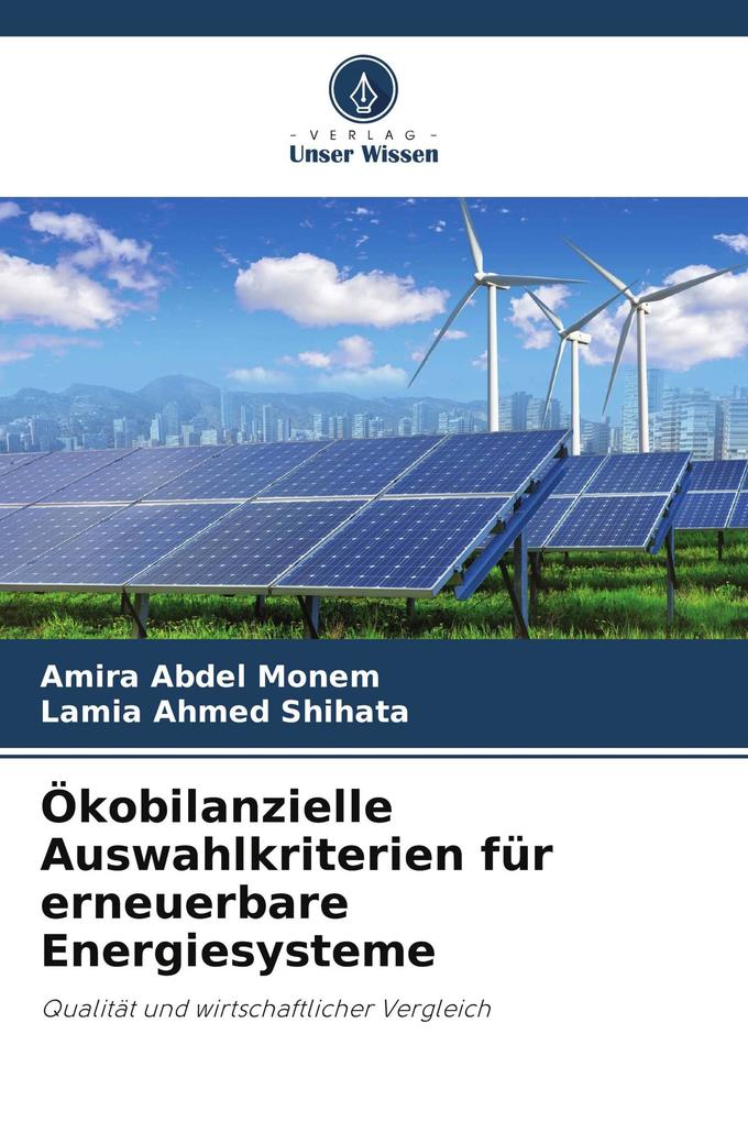 Ökobilanzielle Auswahlkriterien für erneuerbare Energiesysteme