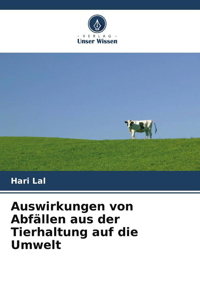 Auswirkungen von Abfällen aus der Tierhaltung auf die Umwelt