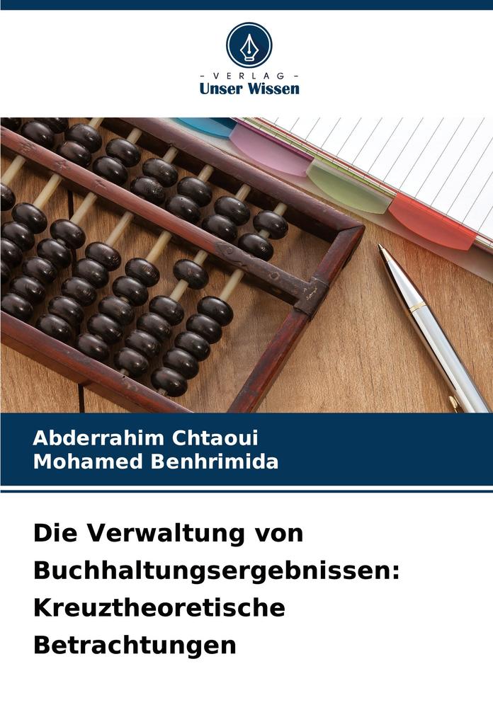 Die Verwaltung von Buchhaltungsergebnissen: Kreuztheoretische Betrachtungen