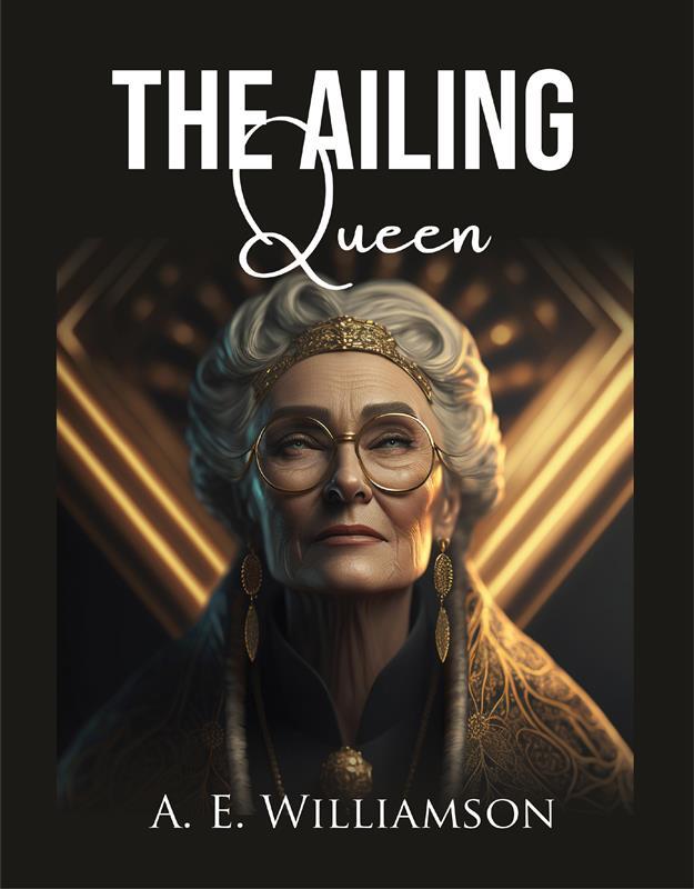 The Ailing Queen