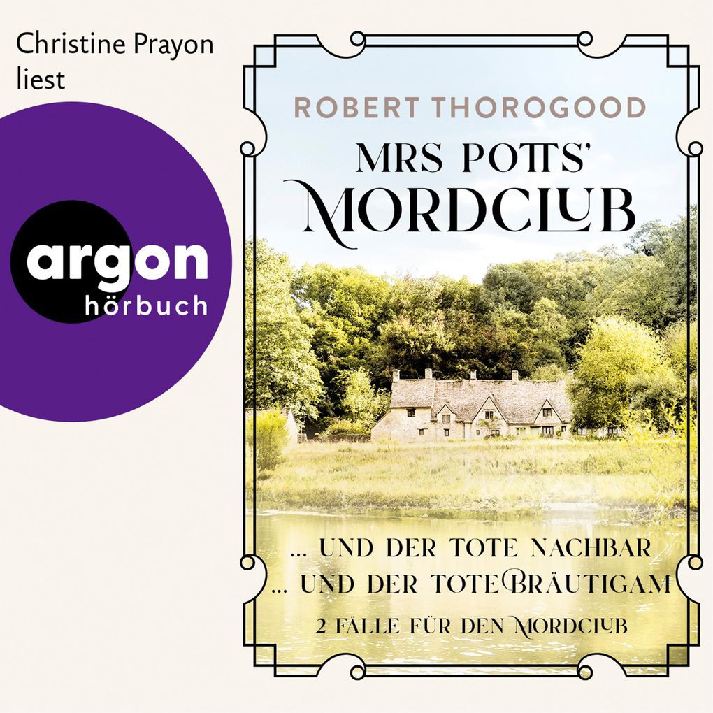 Mrs. Potts' Mordclub und der tote Nachbar & ... und der tote Bräutigam - 2 Fälle für den Mordclub - Mord ist Potts' Hobby Band