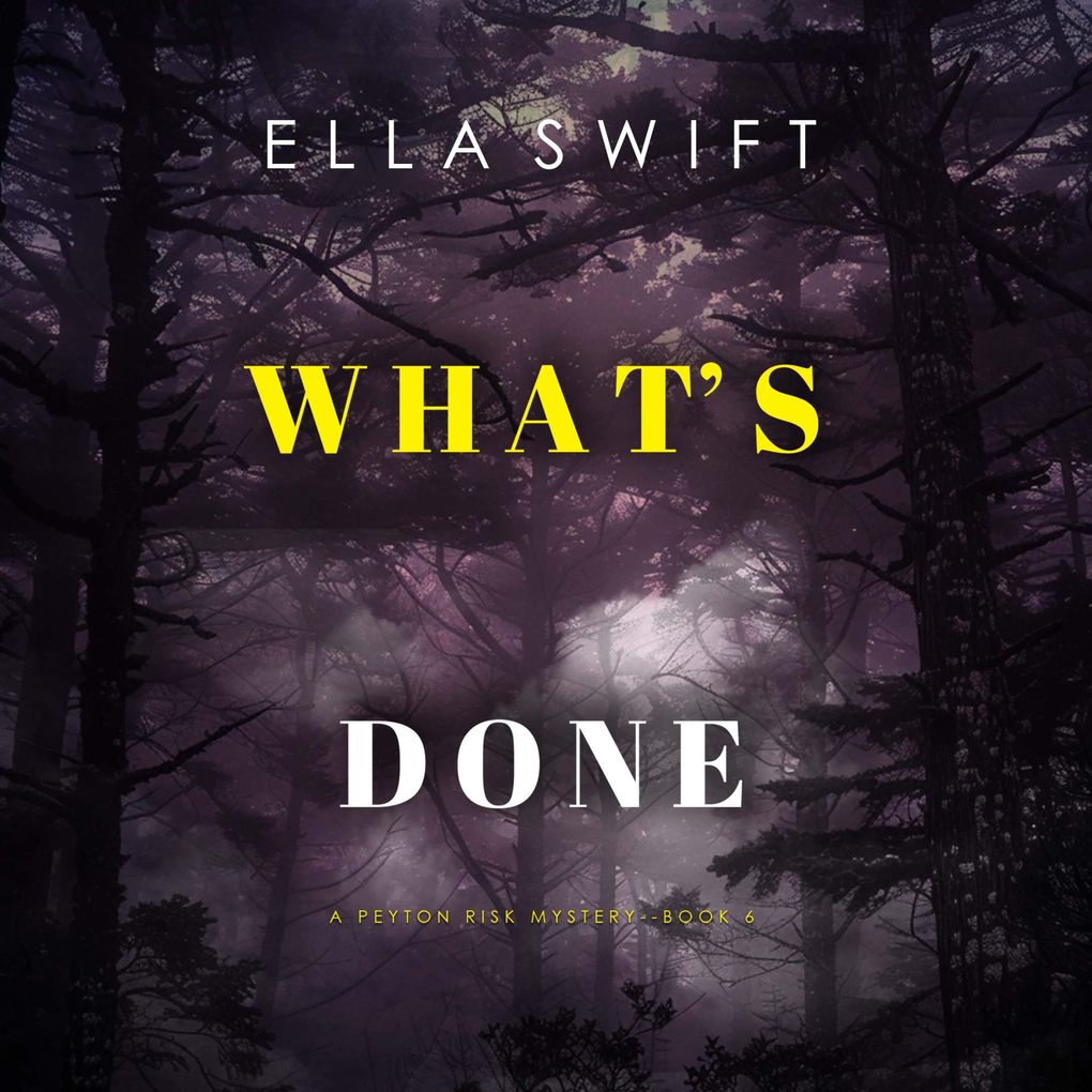 What's Done (A Peyton Risk Suspense ThrillerBook 6)