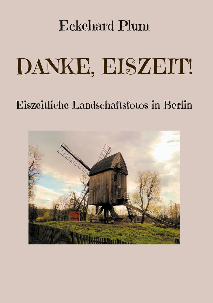 Danke Eiszeit!