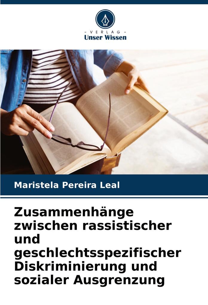 Zusammenhänge zwischen rassistischer und geschlechtsspezifischer Diskriminierung und sozialer Ausgrenzung
