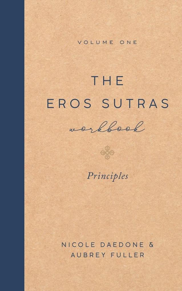 The Eros Sutras Workbook Volume 1