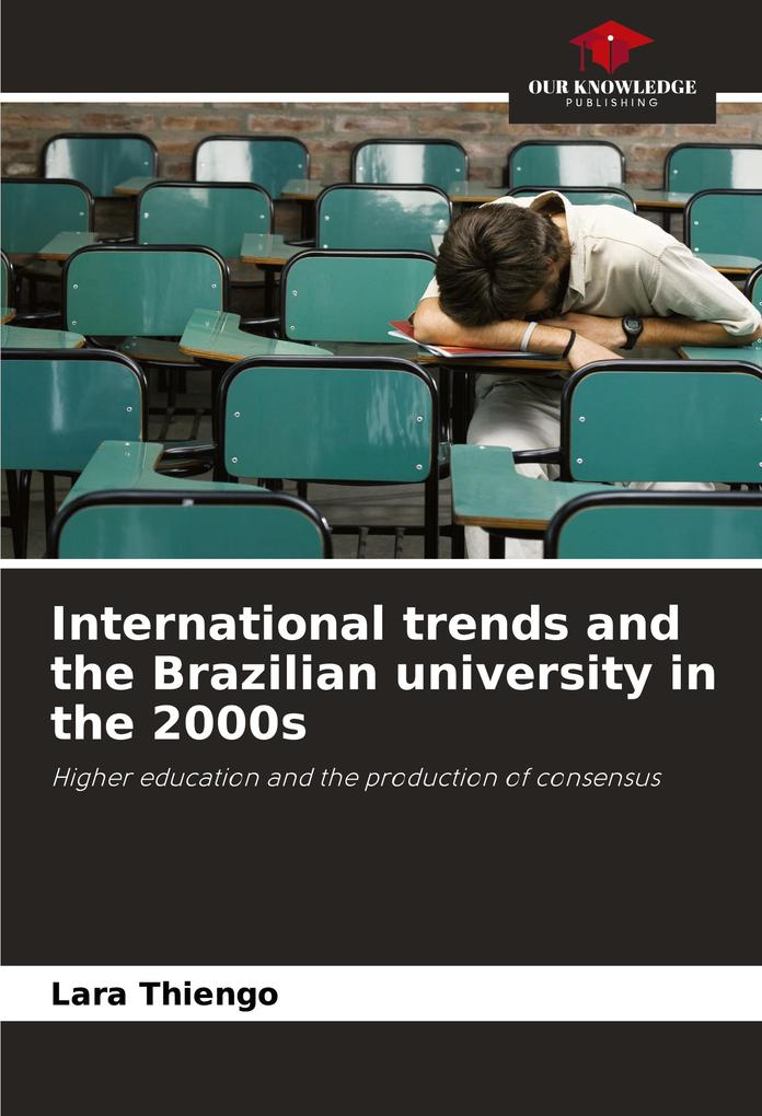 International trends and the Brazilian university in the 2000s
