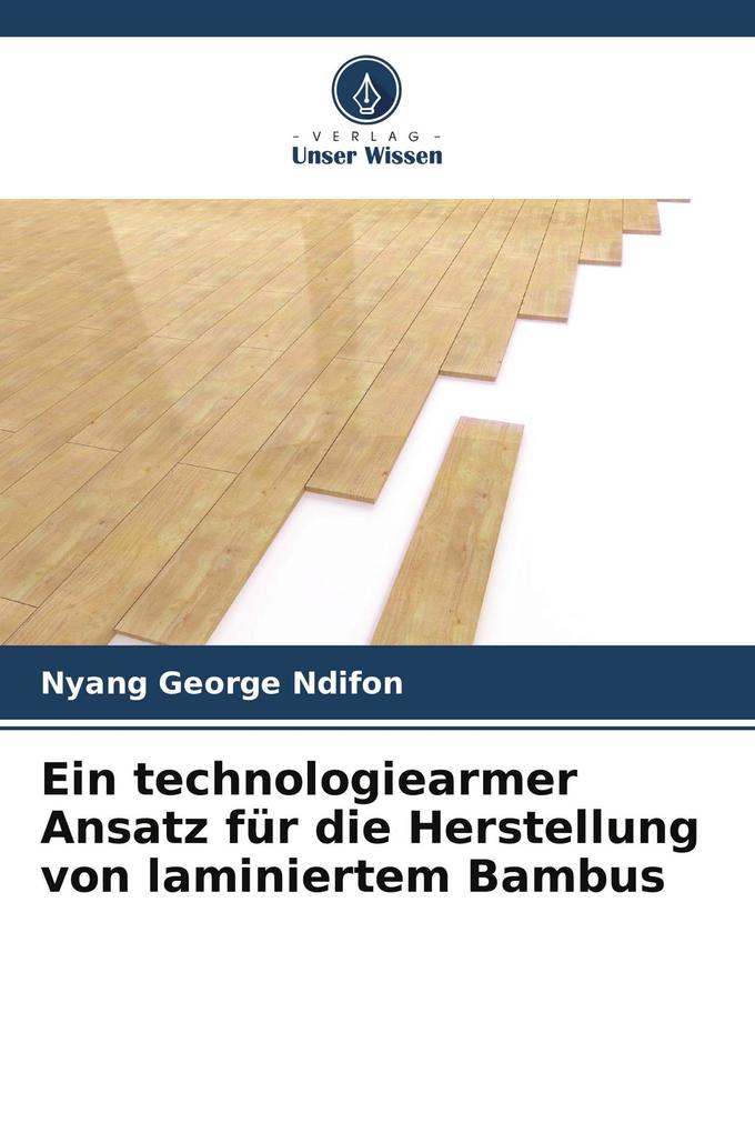 Ein technologiearmer Ansatz für die Herstellung von laminiertem Bambus