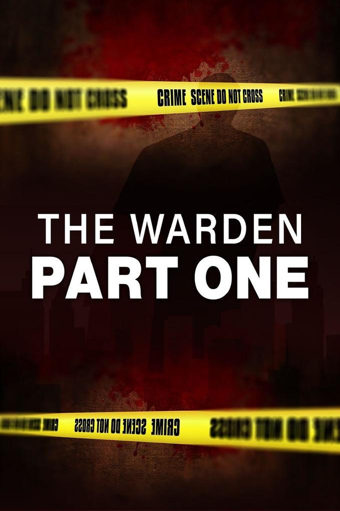 The Warden Part One