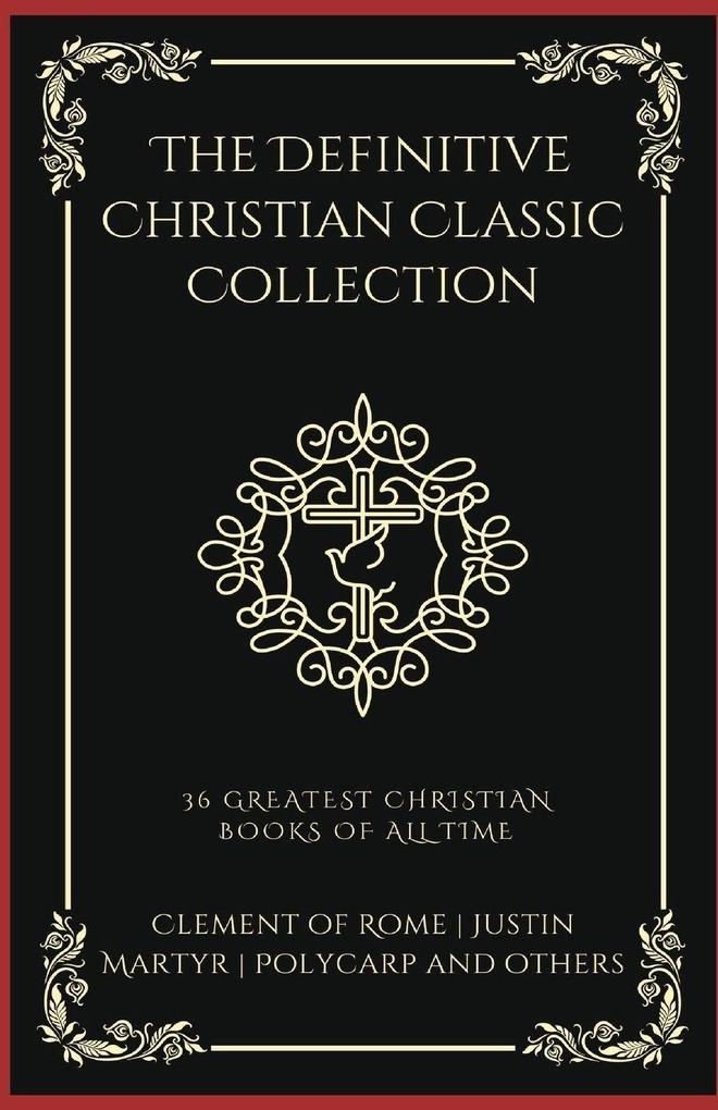 The Definitive Christian Classic Collection