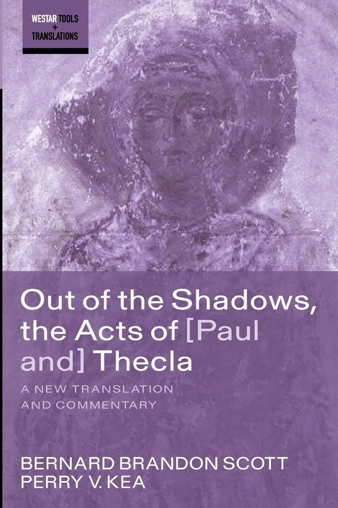 Out of the Shadows the Acts of Paul and Thecla