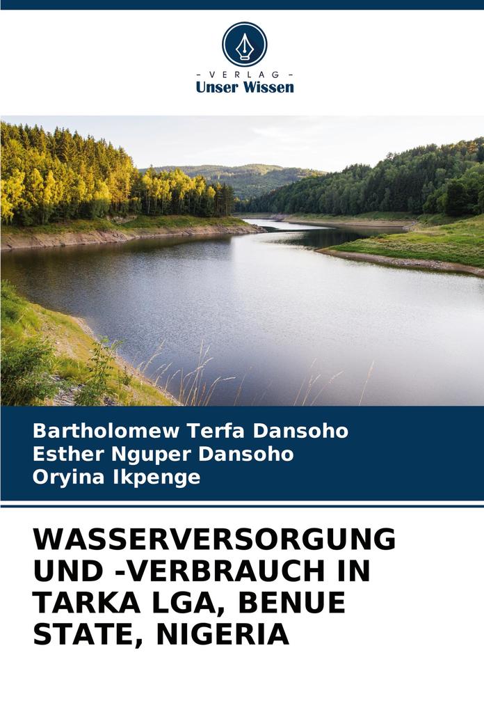 WASSERVERSORGUNG UND -VERBRAUCH IN TARKA LGA BENUE STATE NIGERIA
