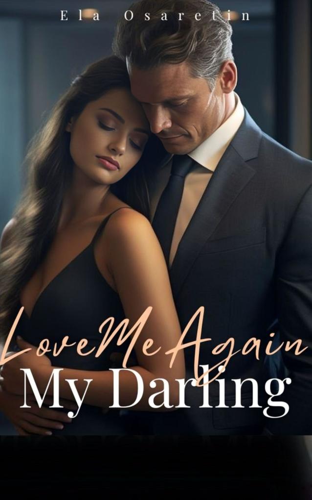 Love Me AgainMy Darling 1