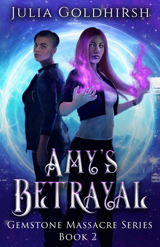 Amy's Betrayal (Gemstone Massacre Series #2)