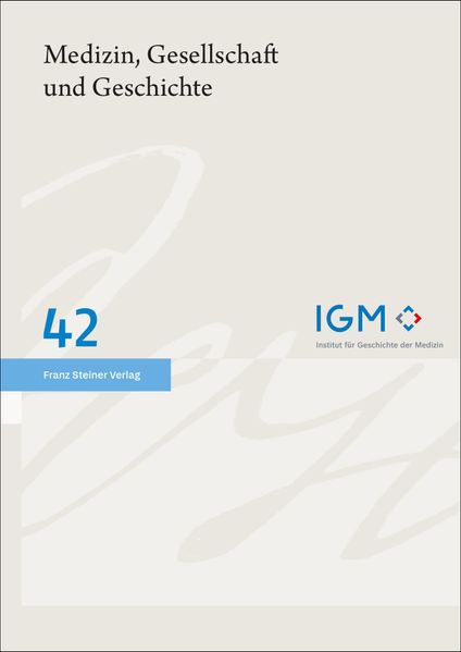 Medizin Gesellschaft und Geschichte 42 (2024)