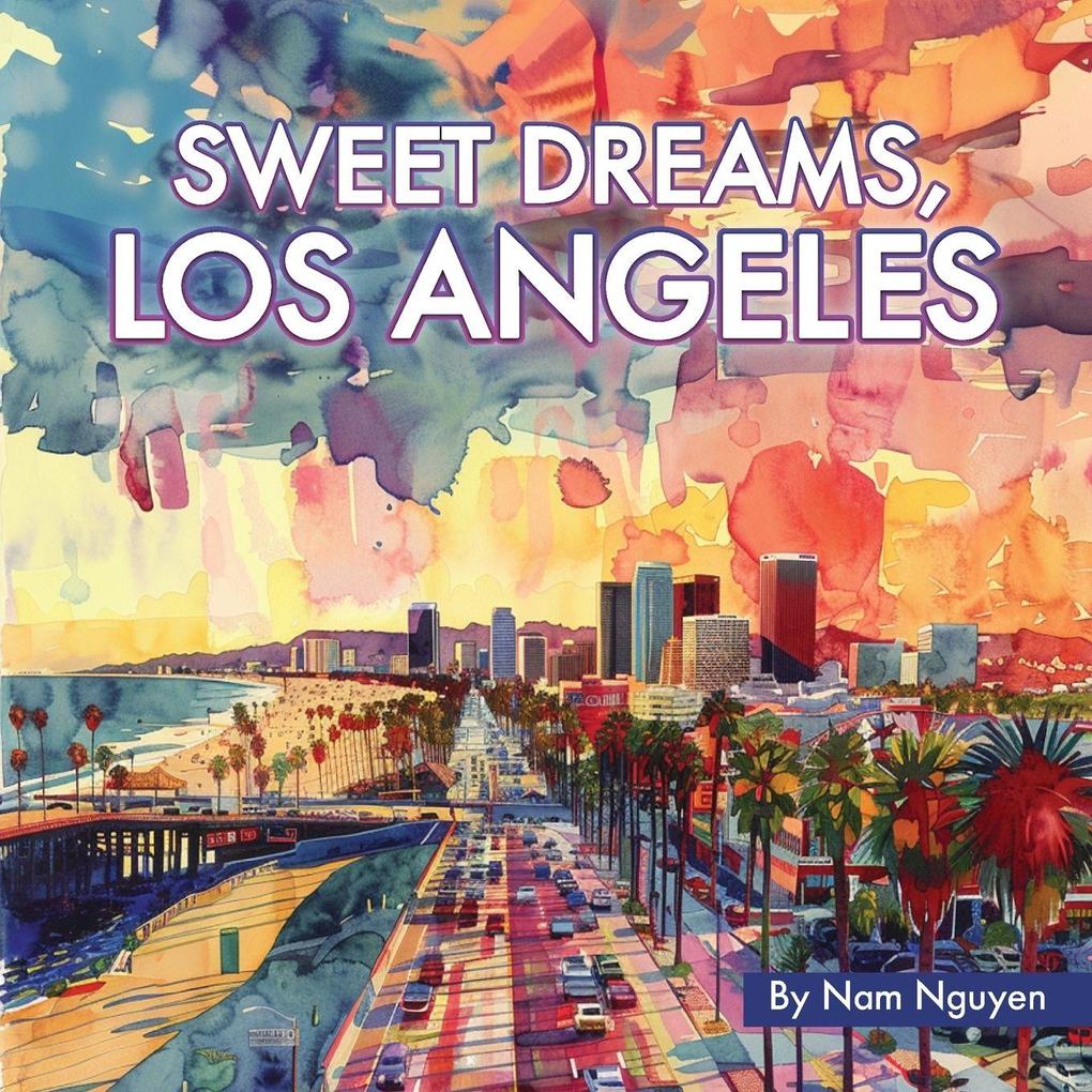 Sweet Dreams Los Angeles