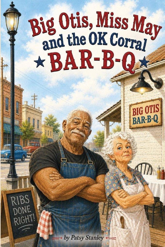 Big Otis Miss May and the OK Corral Bar b q