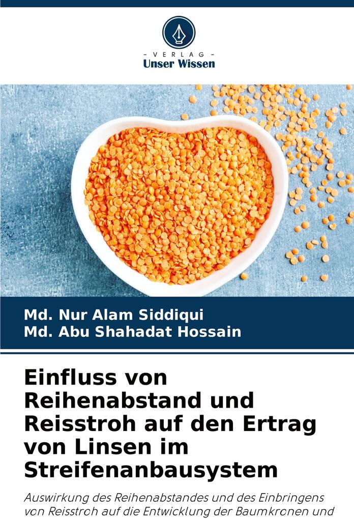 Einfluss von Reihenabstand und Reisstroh auf den Ertrag von Linsen im Streifenanbausystem