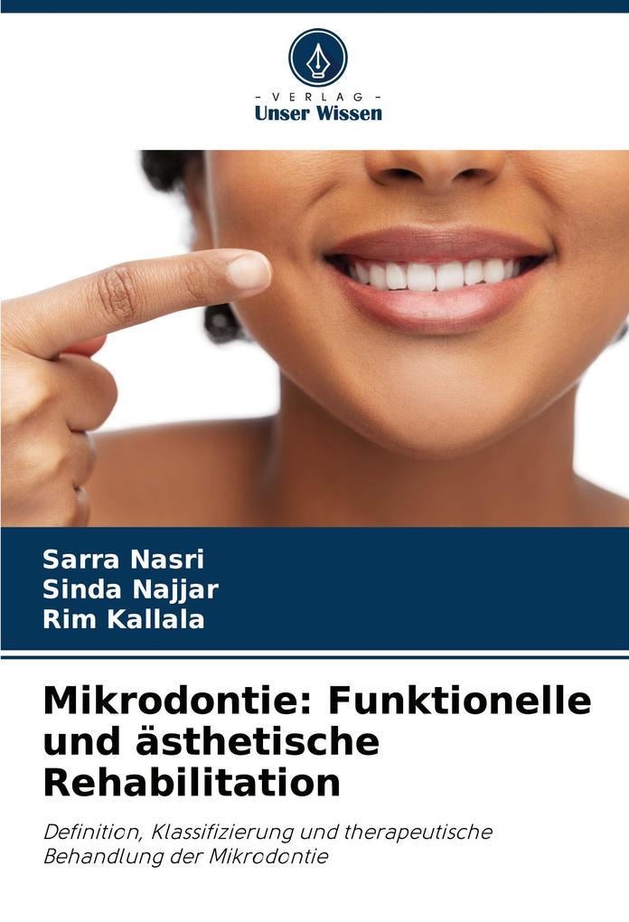 Mikrodontie: Funktionelle und ästhetische Rehabilitation