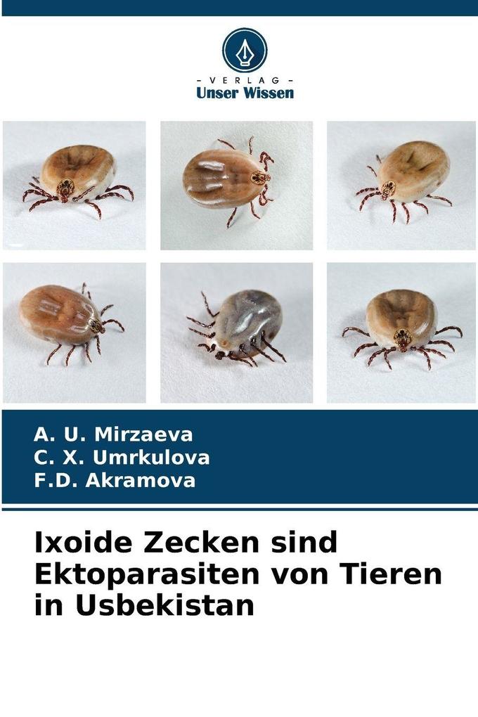 Ixoide Zecken sind Ektoparasiten von Tieren in Usbekistan