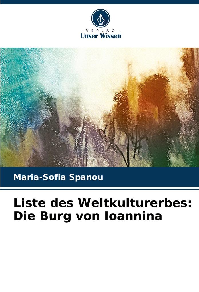 Liste des Weltkulturerbes: Die Burg von Ioannina