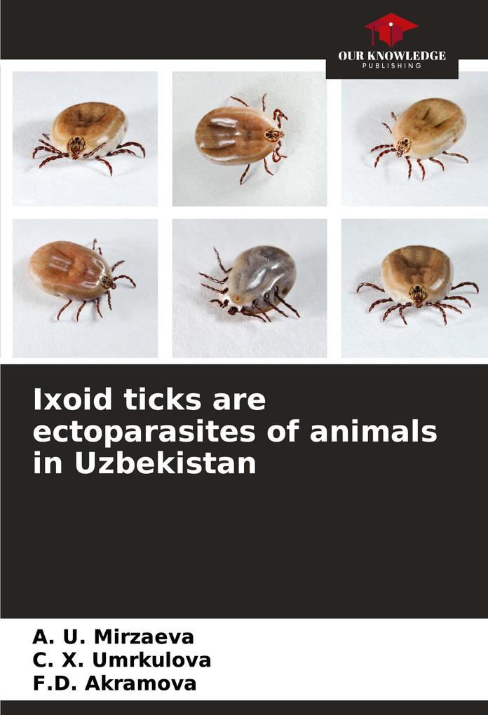 Ixoid ticks are ectoparasites of animals in Uzbekistan