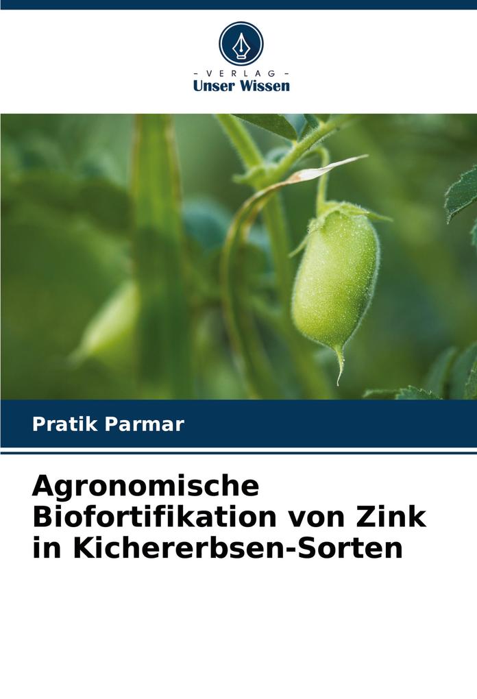 Agronomische Biofortifikation von Zink in Kichererbsen-Sorten