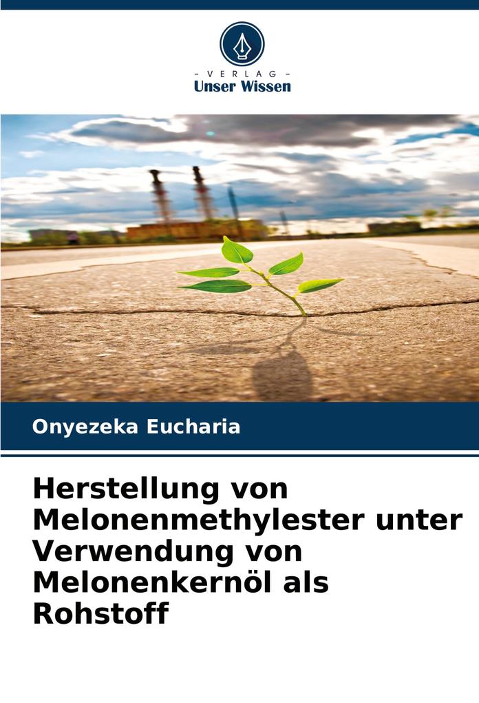 Herstellung von Melonenmethylester unter Verwendung von Melonenkernöl als Rohstoff