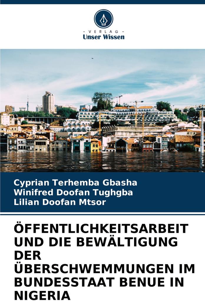 ÖFFENTLICHKEITSARBEIT UND DIE BEWÄLTIGUNG DER ÜBERSCHWEMMUNGEN IM BUNDESSTAAT BENUE IN NIGERIA