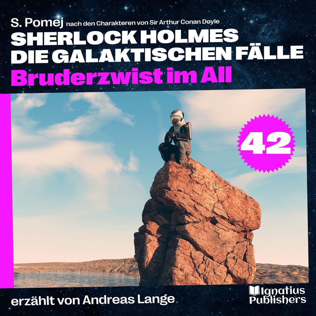 Bruderzwist im All (Sherlock Holmes - Die galaktischen Fälle Folge 42)