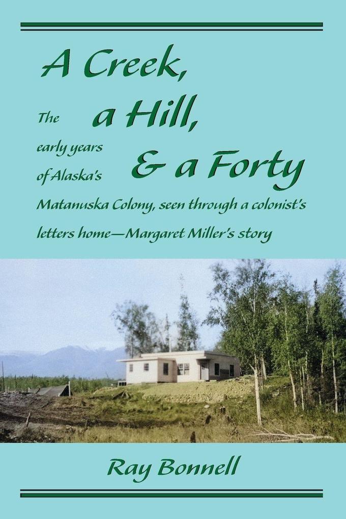 A Creek a Hill & a Forty