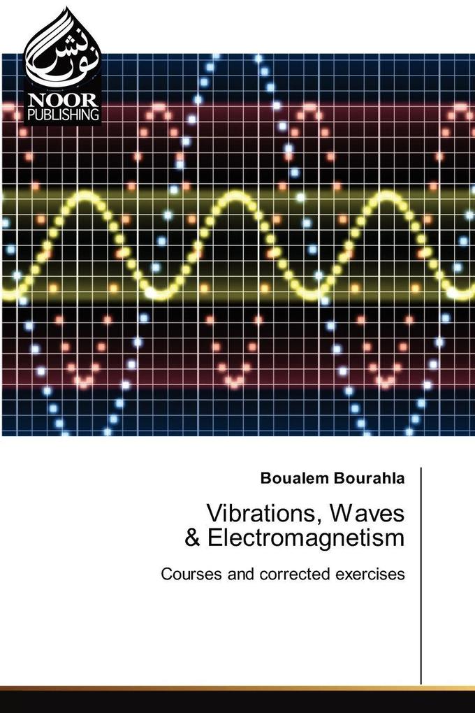 Vibrations Waves & Electromagnetism