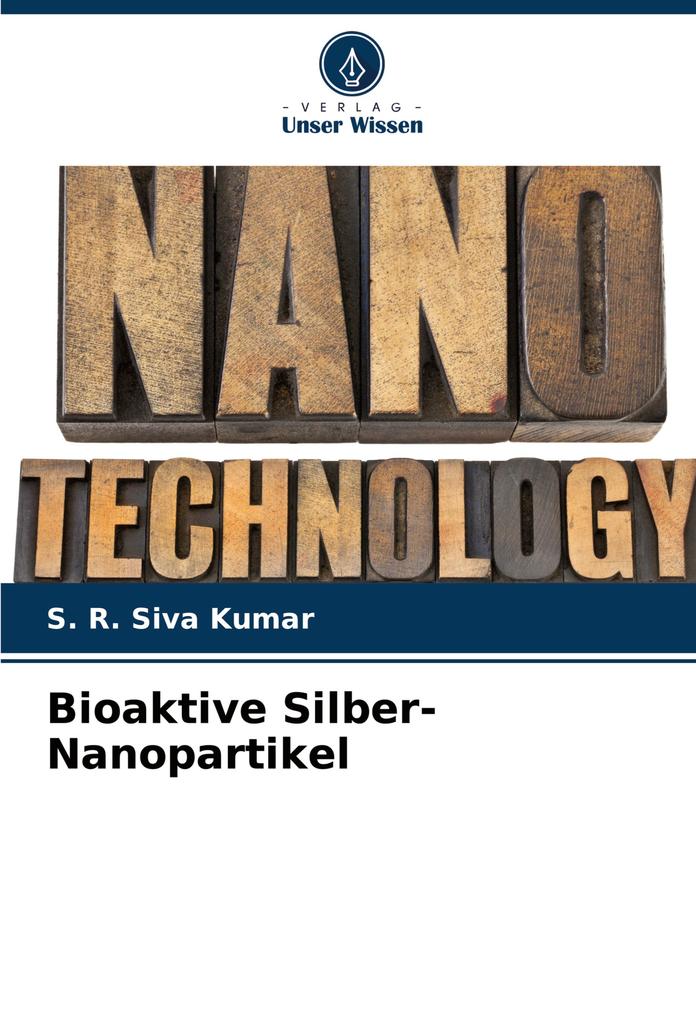 Bioaktive Silber-Nanopartikel