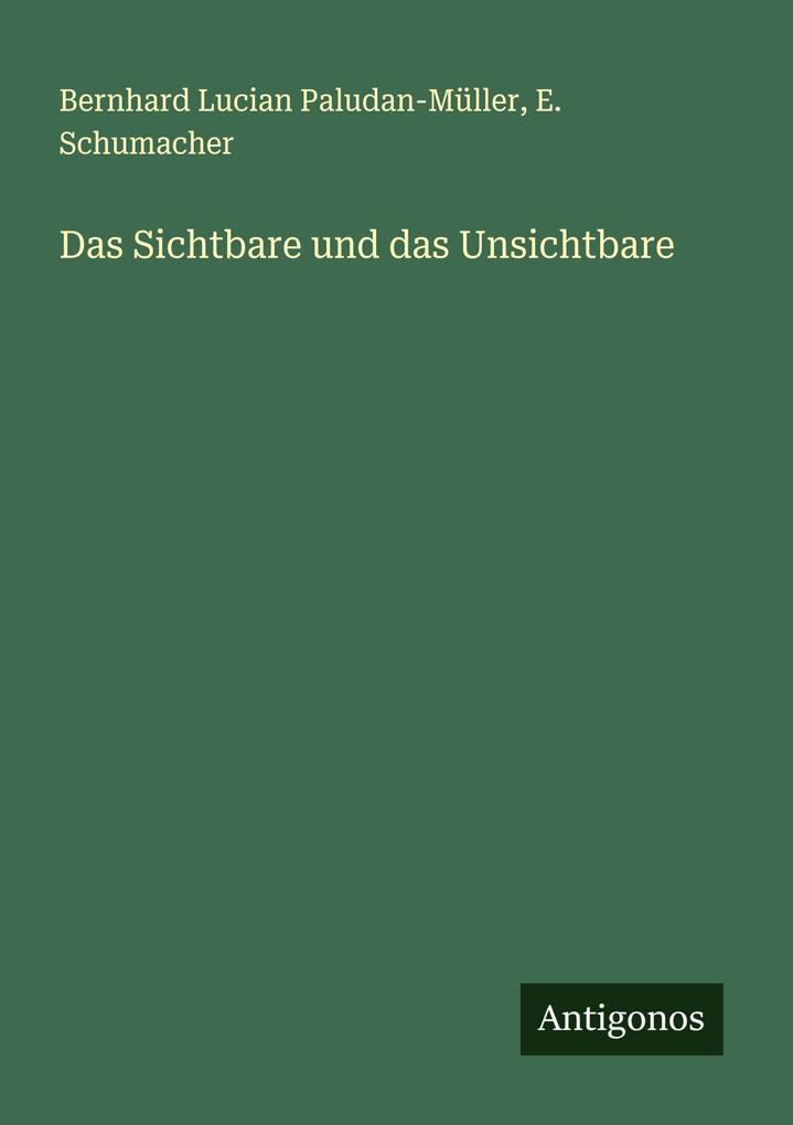 Das Sichtbare und das Unsichtbare