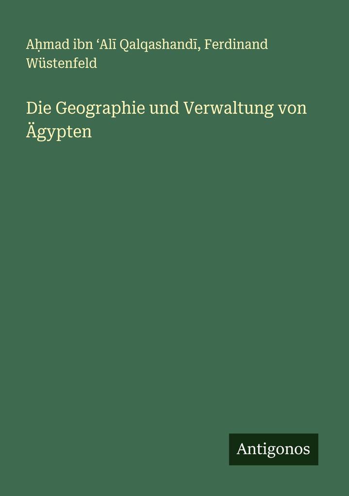 Die Geographie und Verwaltung von Ägypten