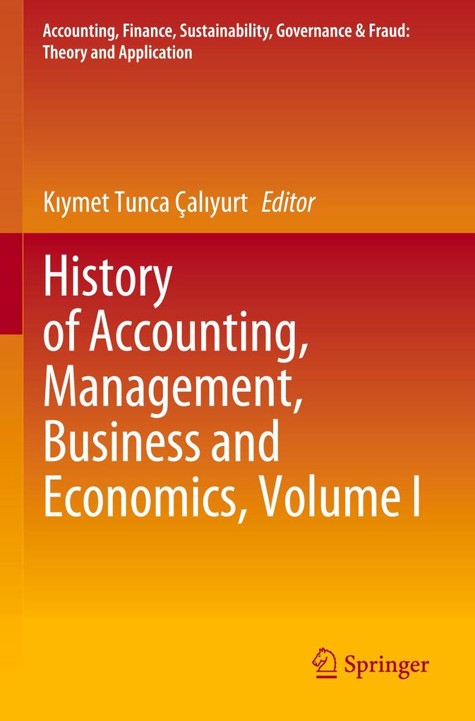 History of Accounting Management Business and Economics Volume I