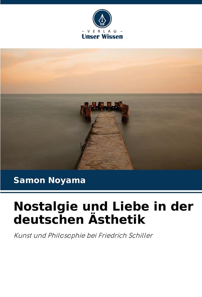 Nostalgie und Liebe in der deutschen Ästhetik