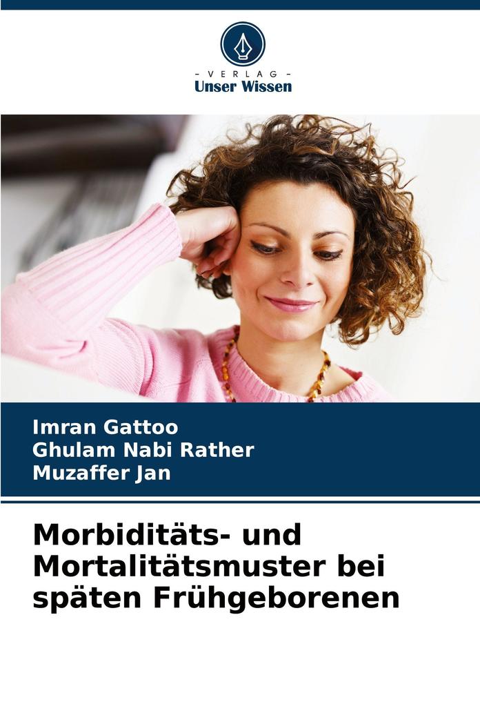 Morbiditäts- und Mortalitätsmuster bei späten Frühgeborenen