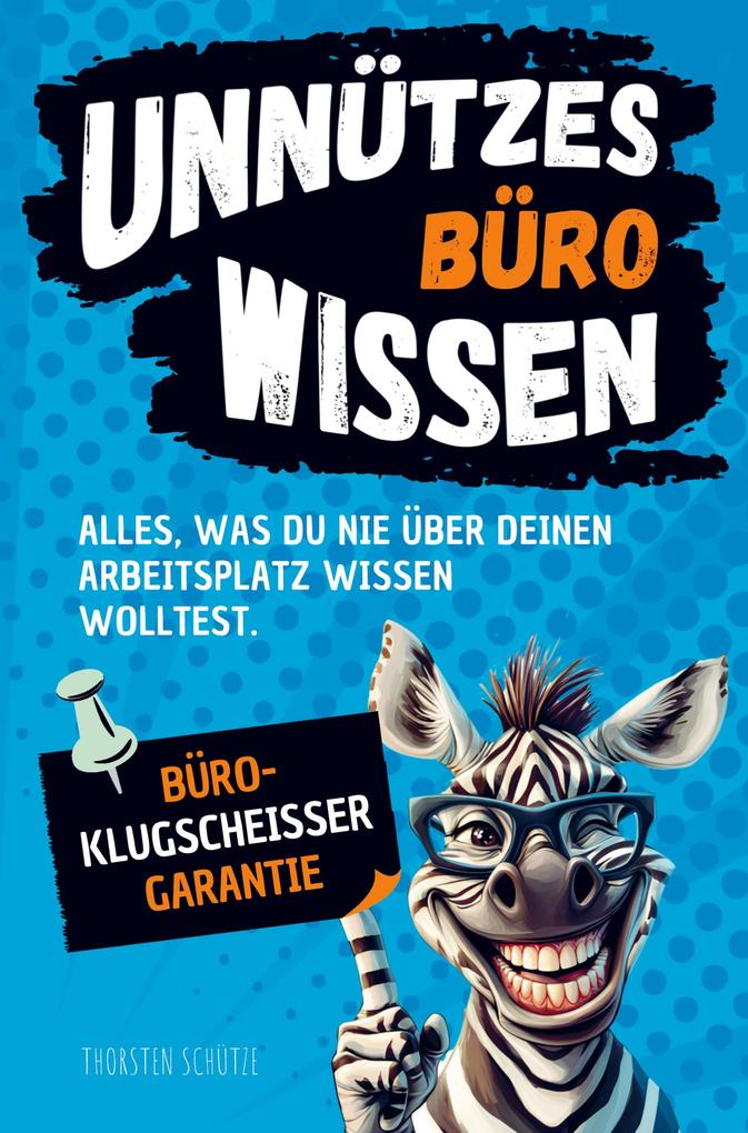 Unnützes Büro-Wissen