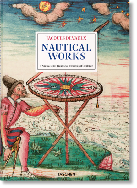 Taschen GmbH Jacques Devaulx. Nautical Works