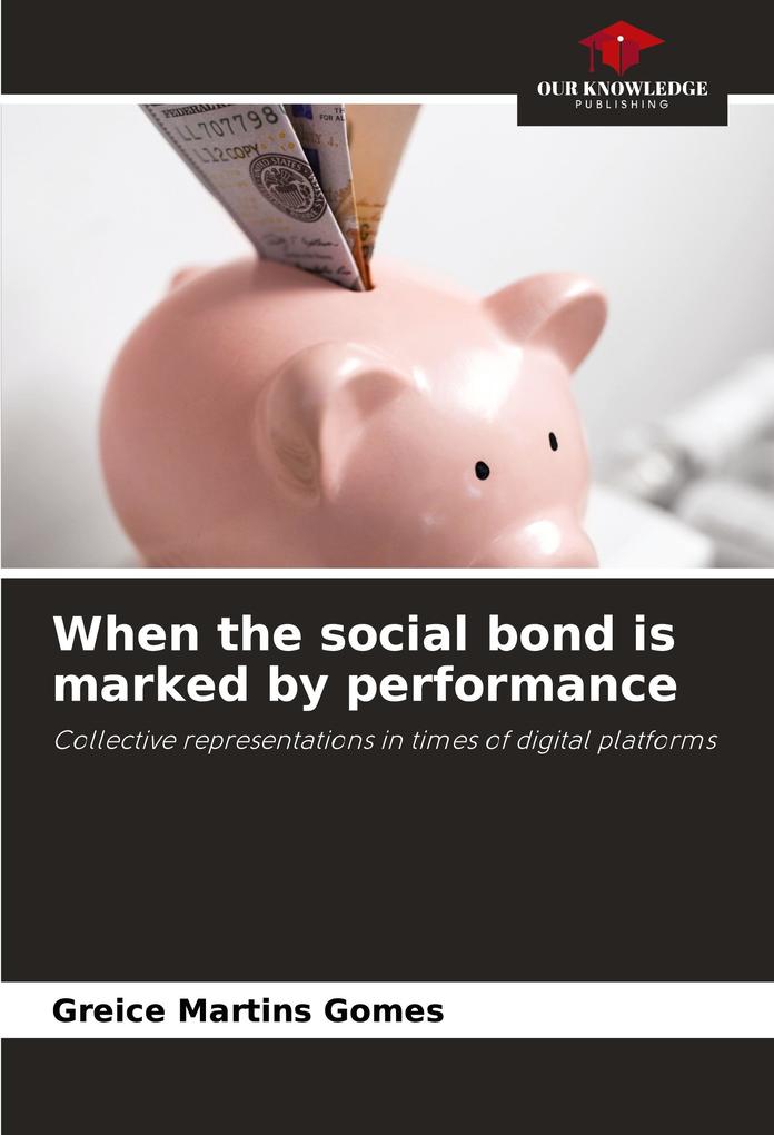 When the social bond is marked by performance