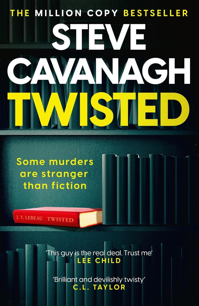 Twisted: Never Let Murder Get in the Way of a Good Story by Steve Cavanagh - Fiction - Paperback