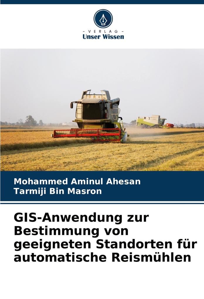 GIS-Anwendung zur Bestimmung von geeigneten Standorten für automatische Reismühlen