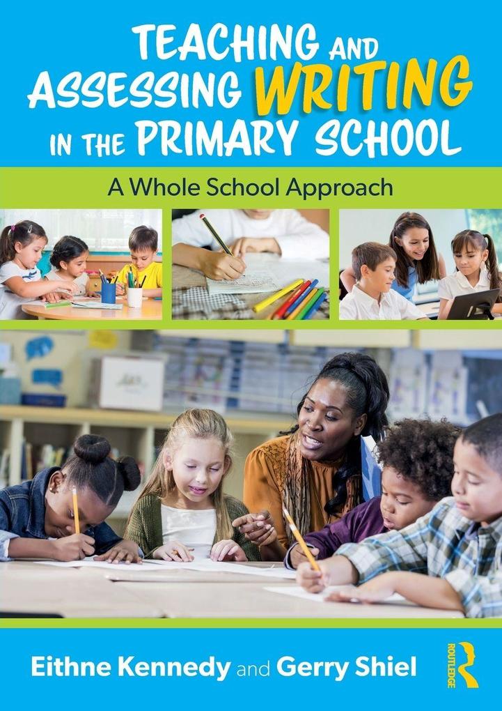 Teaching and Assessing Writing in the Primary School