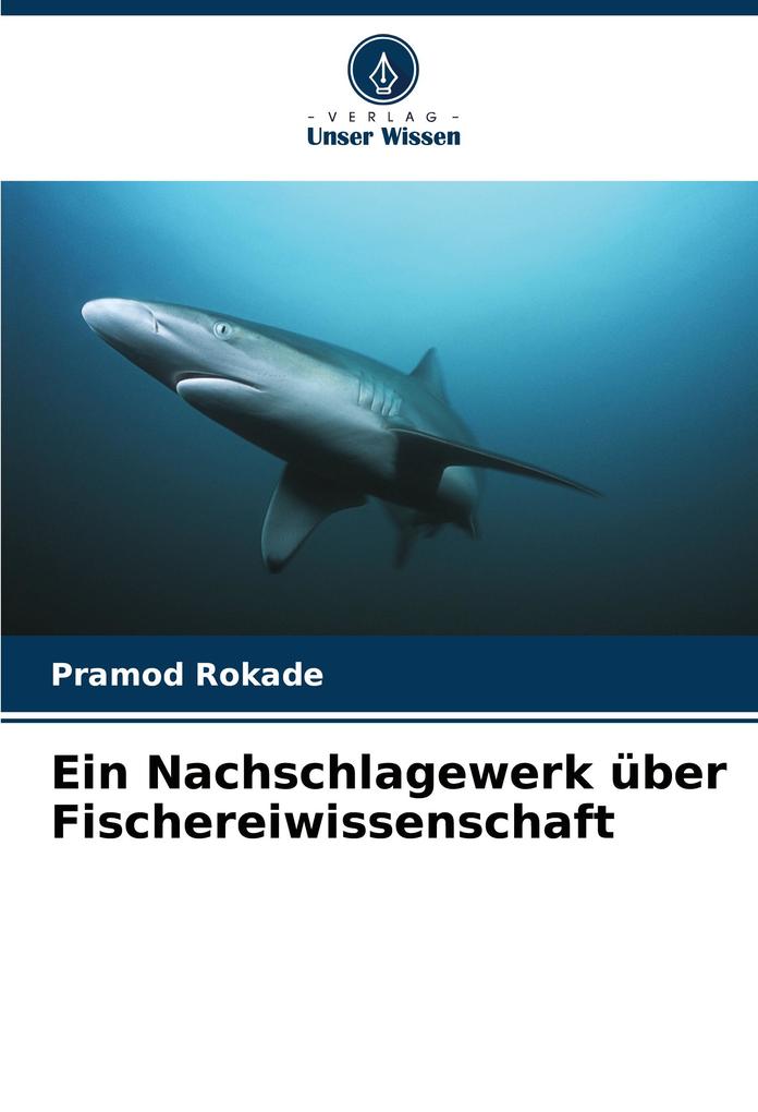 Ein Nachschlagewerk über Fischereiwissenschaft