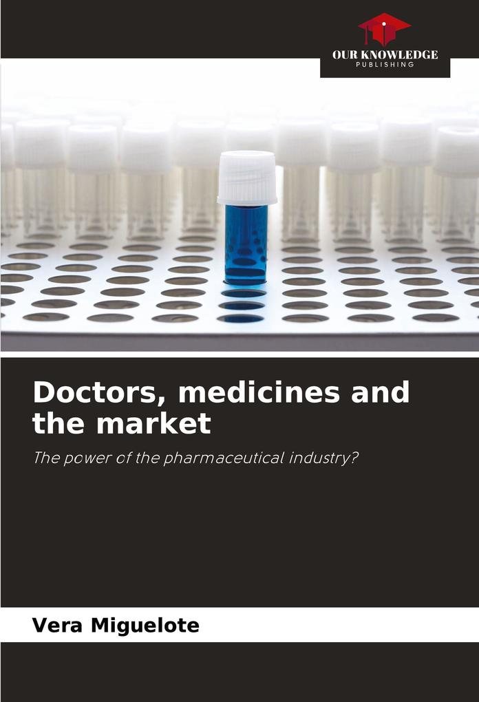 Doctors medicines and the market